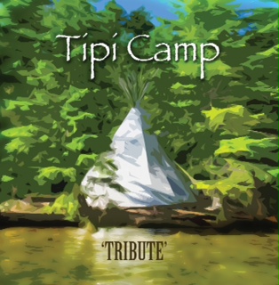 Tipi Camp Tribute